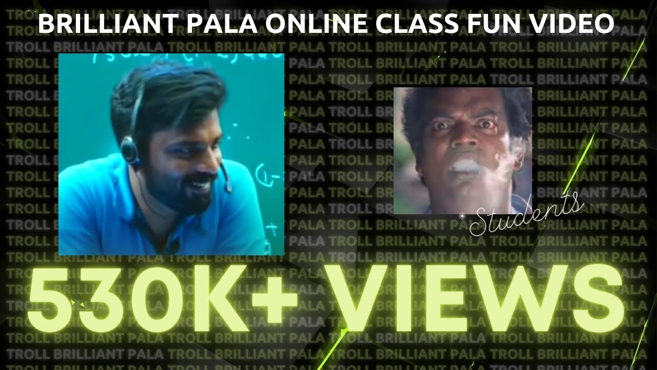 Online Class Troll | Brilliant Pala online class Fun