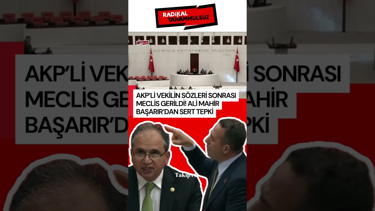 AKP&rsquo;li vekilin s&ouml;zleri sonrası Meclis gerildi! Başarır&rsquo;dan sert tepki