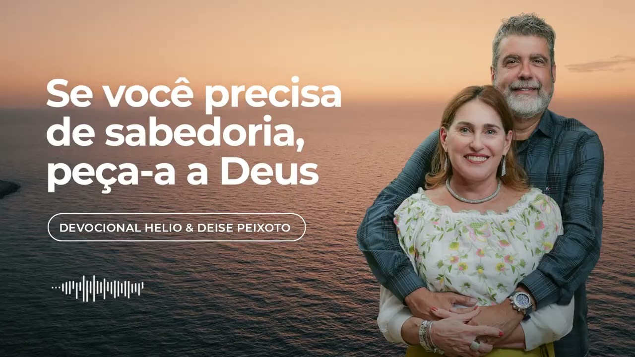 Devocional • Se você precisa de sabedoria, peça-a a Deus
