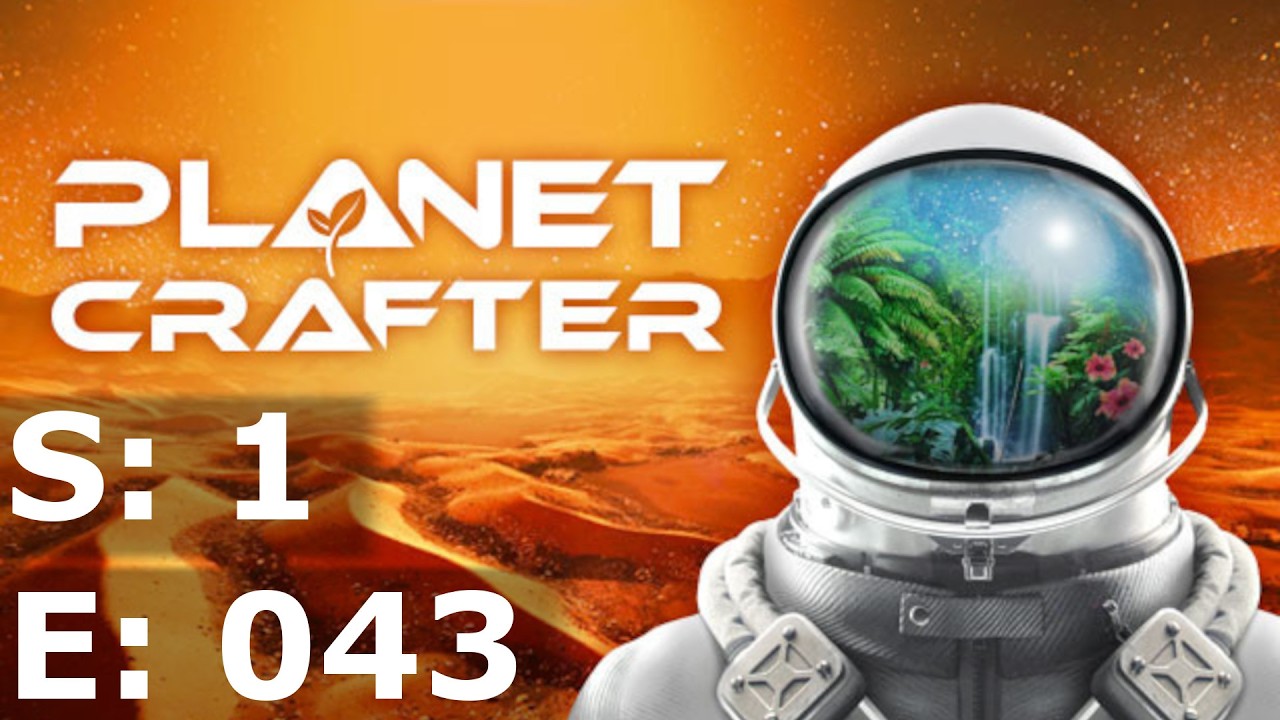 The Planet Crafter - S1 E43 - Schnellere Nahrungsmittelproduktion und mehr Insekten