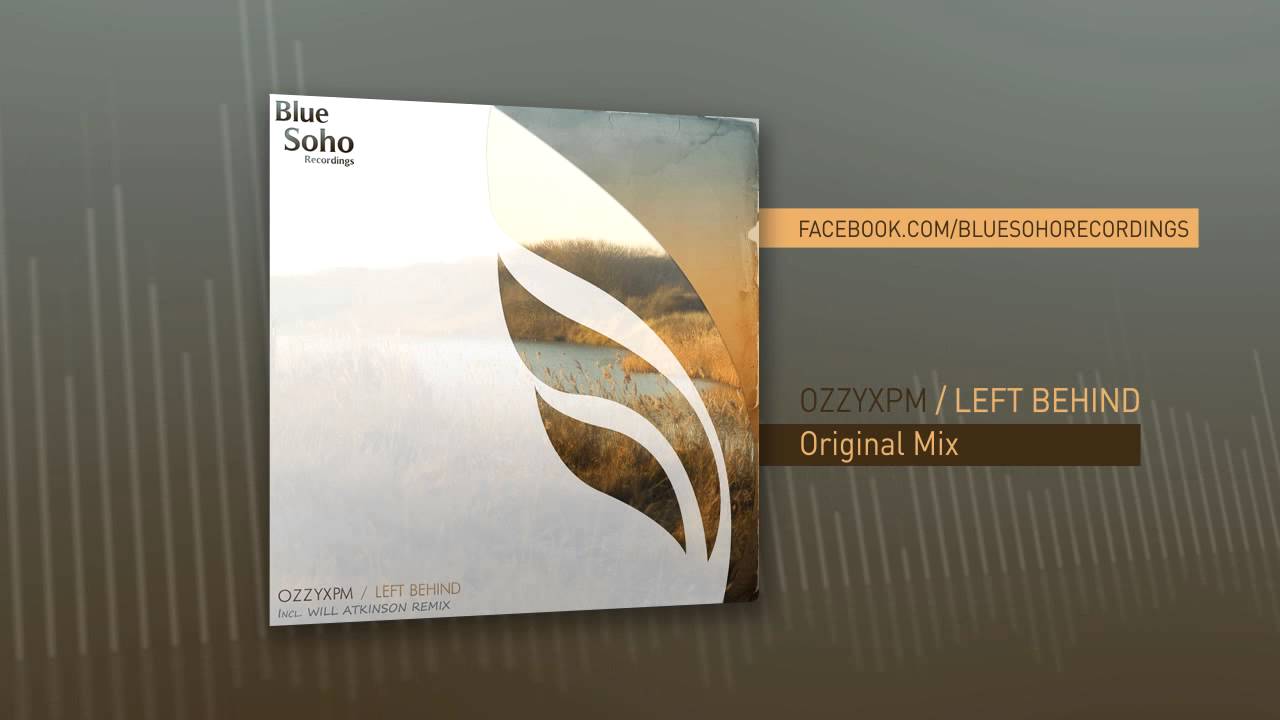 OzzyXPM - Left Behind (Original Mix)