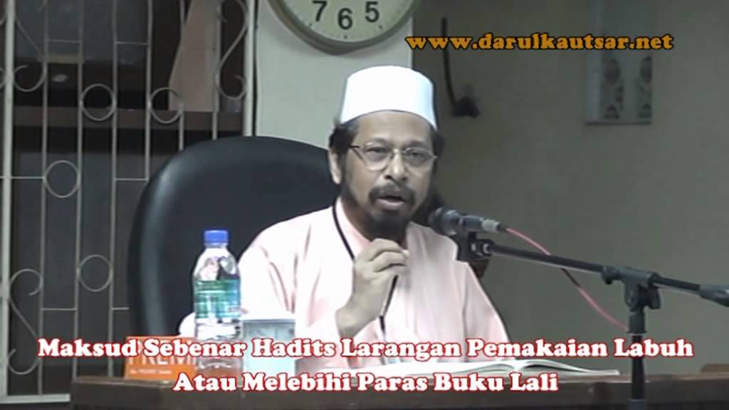 [SYARIAT] Maksud sebenar hadith larangan pemakaian labuh (Isbal) - Maulana Muhd Asri Yusoff
