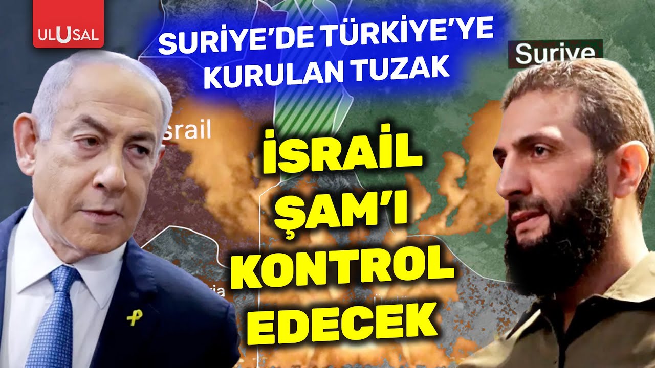 Suriye'de Türkiye'ye kurulan tuzak! İsrail Şam'ı kontrol edecek | İsmet Özçelik açıkladı
