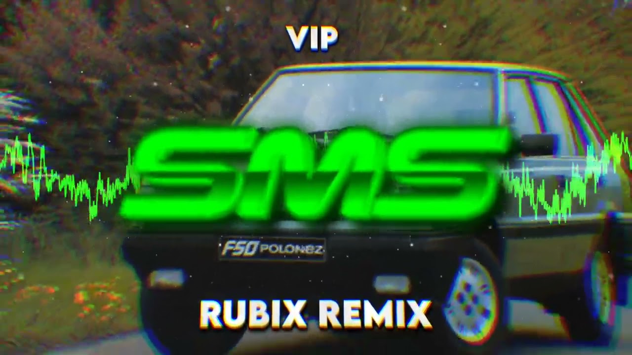 VIP - SMS (RUBIX REMIX)