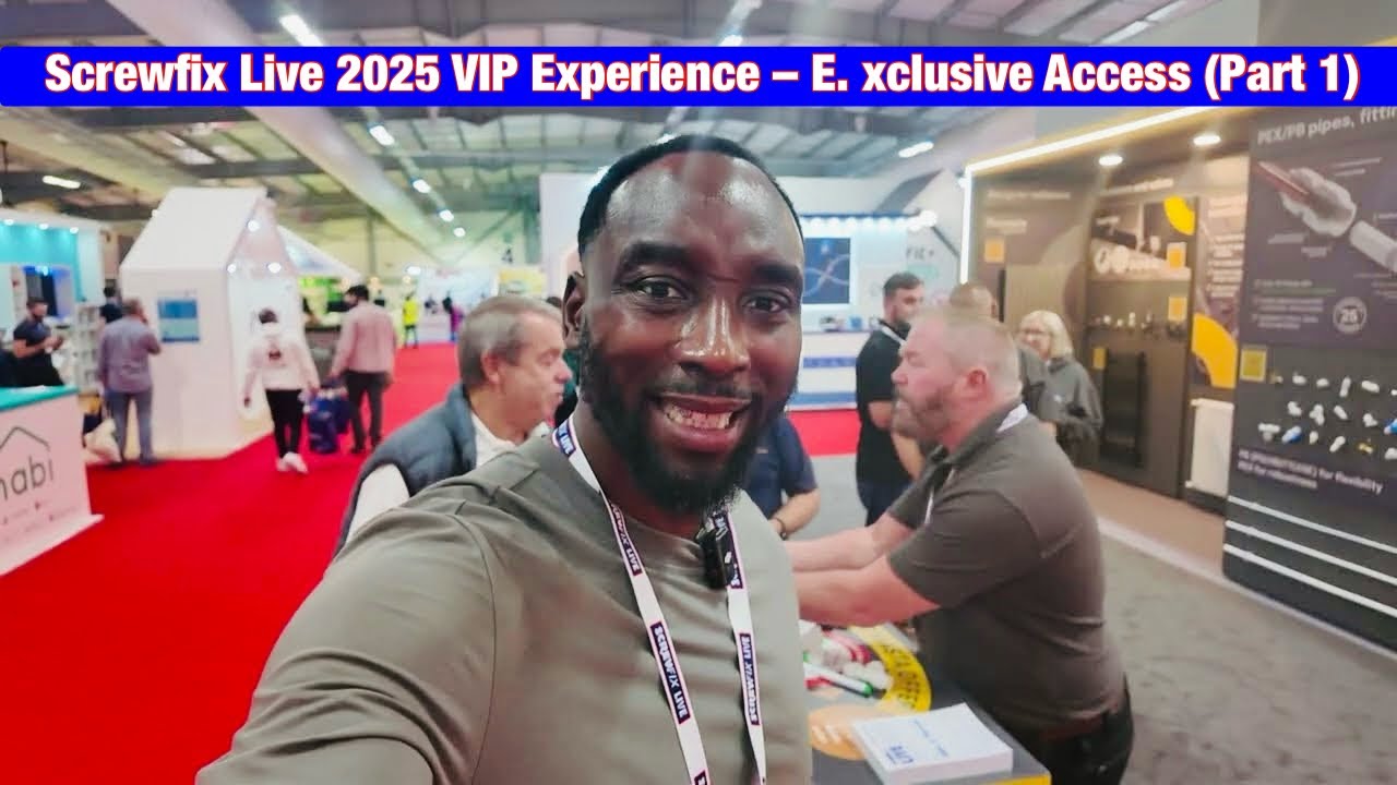 Screwfix Live 2025 VIP Experience – Exclusive Access (Part 1)