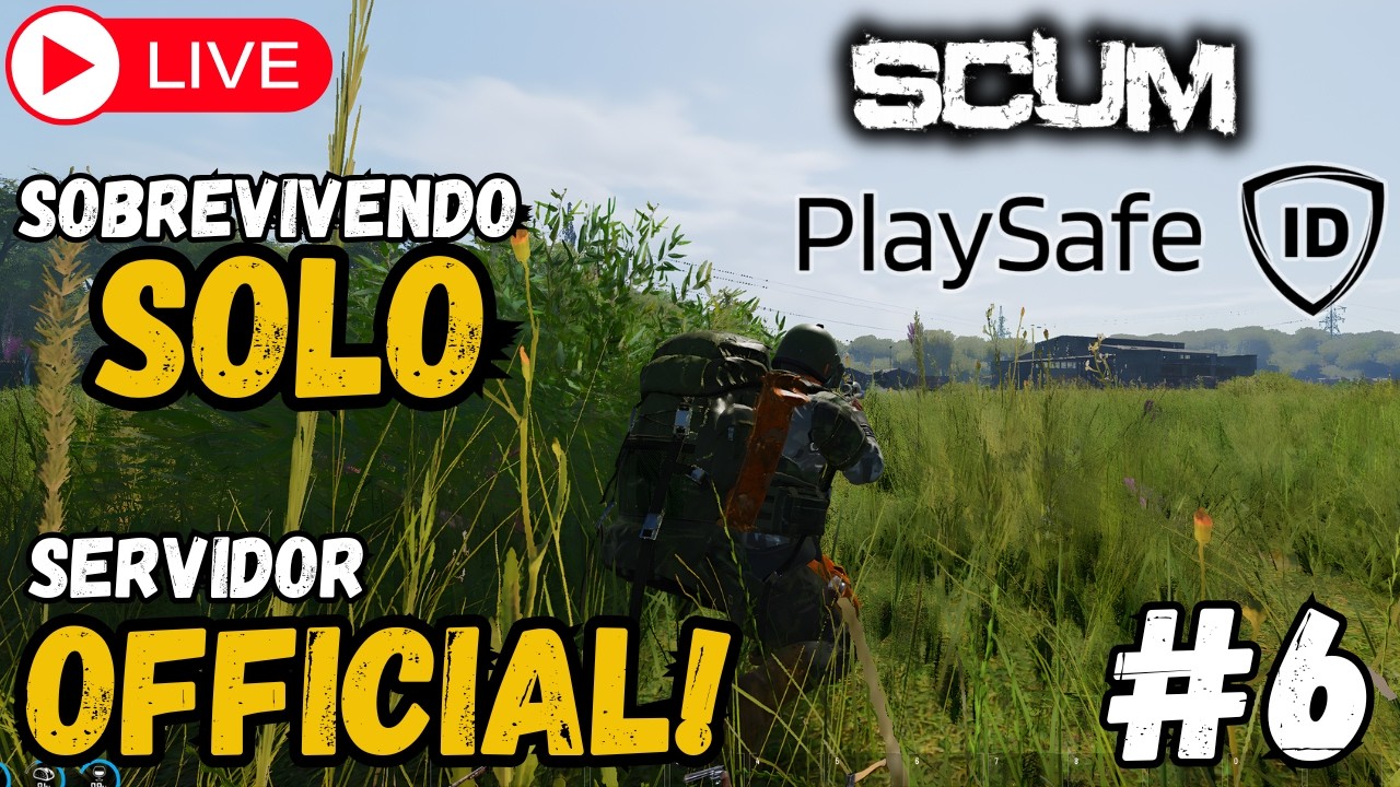 ⭕AO VIVO 🔥SCUM v1.2 #6 | SOBREVIVENDO SOLO NO SERVIDOR OFFICIAL PLAYSAFE ID | SIMBORA!!!