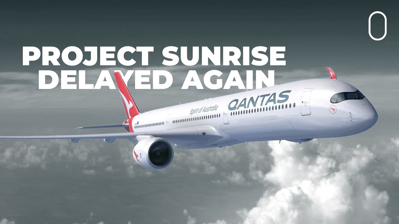 Qantas Airbus A350-1000 & Project Sunrise Delayed To 2027