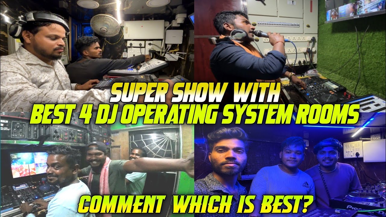 Best 4 Dj Operating System Rooms With Super Show of Royal King Dj Mkp Dj Lucky V3 Dj SD Beatz Dj