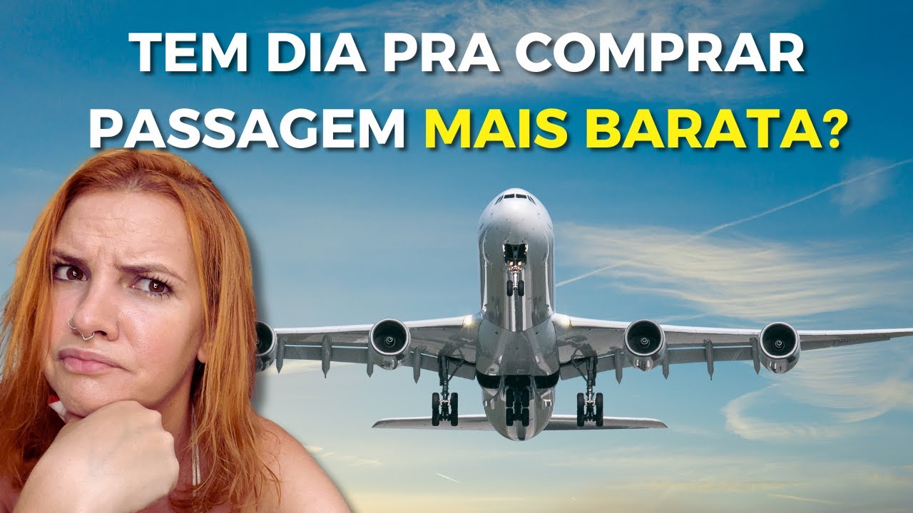 QUANDO comprar VOOS BARATOS em 2025 ? Melhor dia para comprar PASSAGEM AÉREA MAIS BARATA