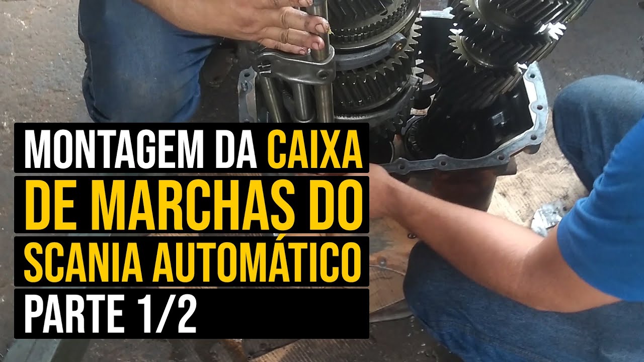 Montagem da caixa de marchas do Scania automático - Parte 1/2