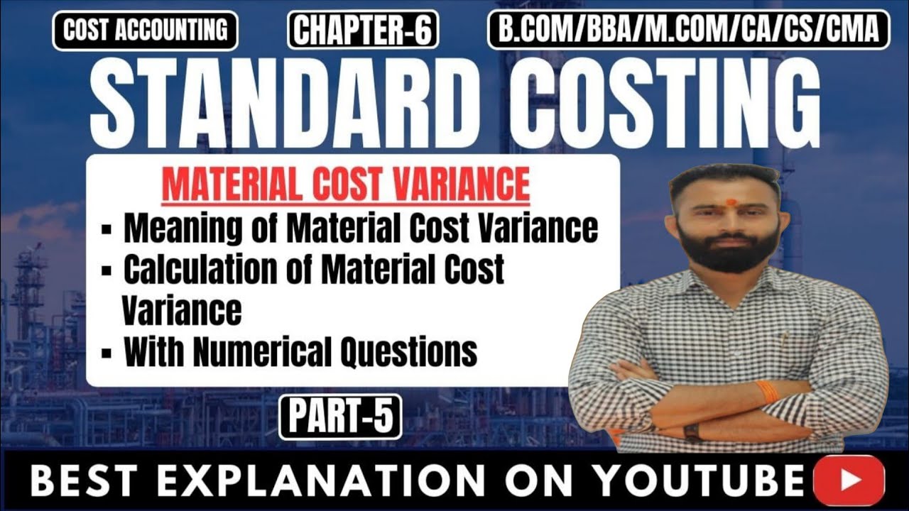 Standard Costing | Material Variance | Meaning | Formula | Calculation | Numerical Questions |Part-5