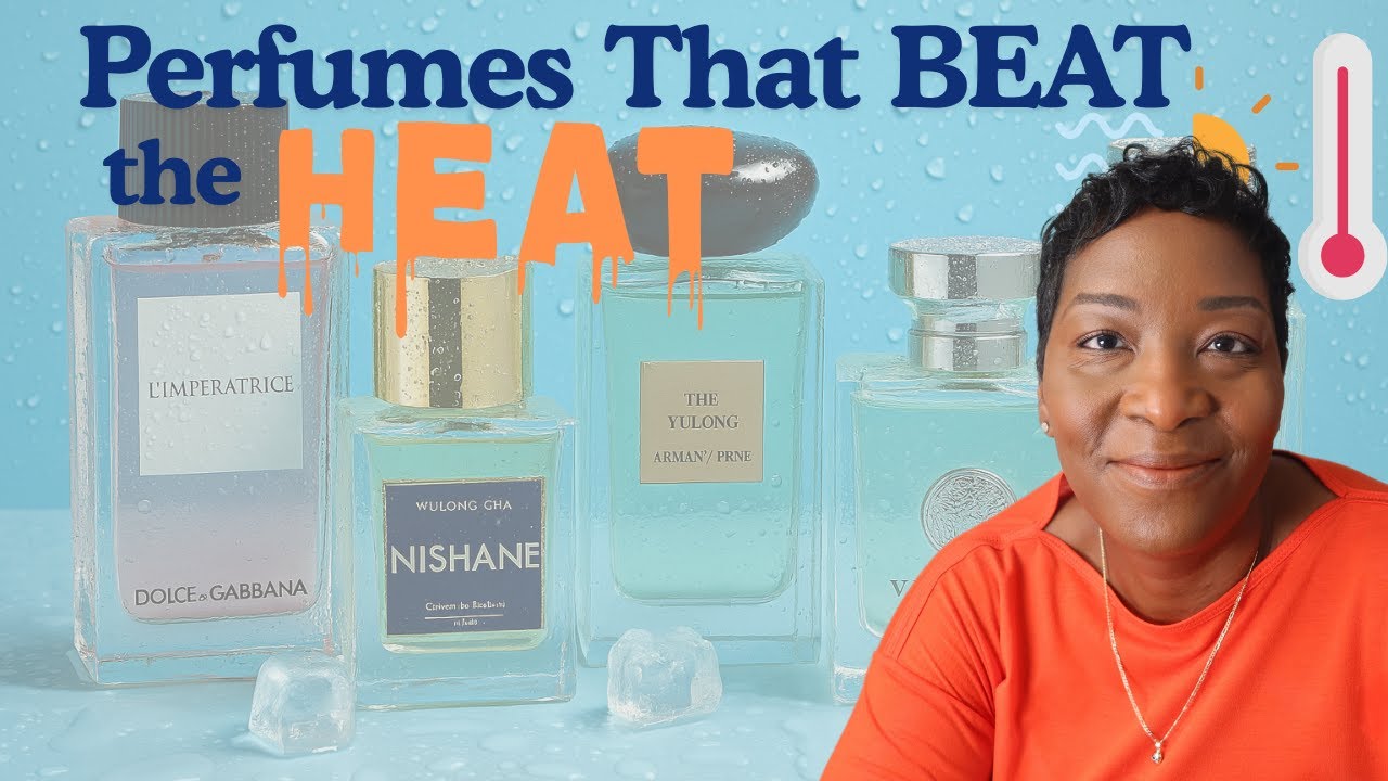 Top 15 Perfumes for High Heat & Humidity 🌞💦