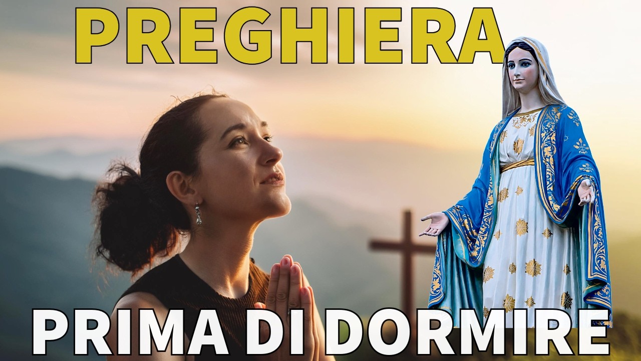 PREGHIERA PRIMA DI DORMIRE 🙏 Compieta❤️Venerdì 13 Marzo 2026