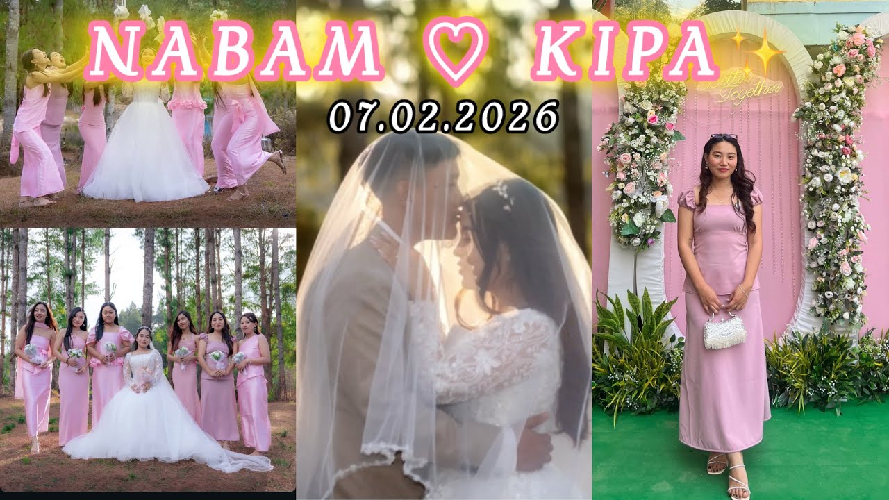 NABAM WEDS KIPA ✨|📍Nirjuli, Arunachal Pradesh 🏔️🤗