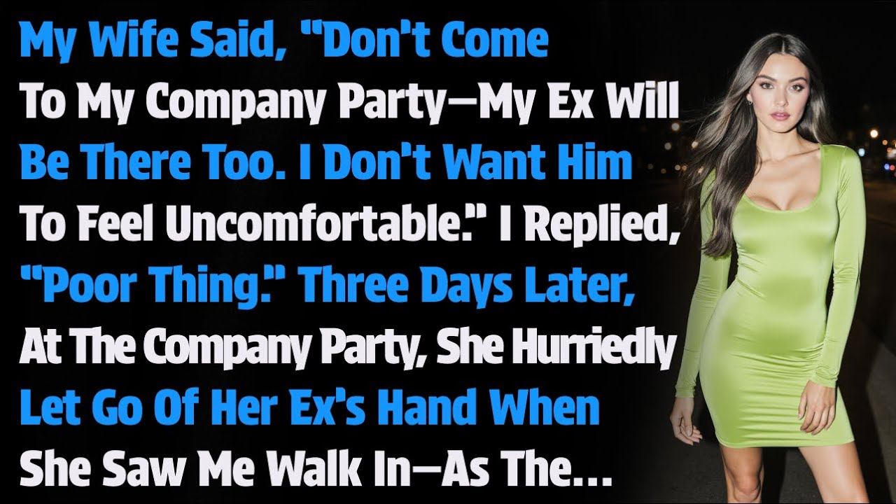 My Wife Said, “Don’t Come To My Company Party—My Ex Will Be There Too. I Don’t Want Him To...