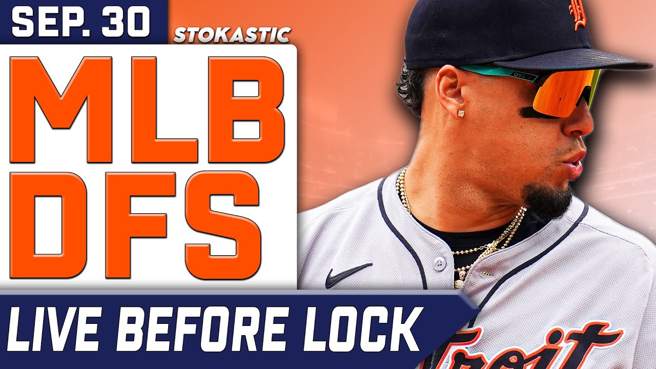 Best MLB DFS Picks Today (Tuesday 9/30) DraftKings & FanDuel | Live Before Lock