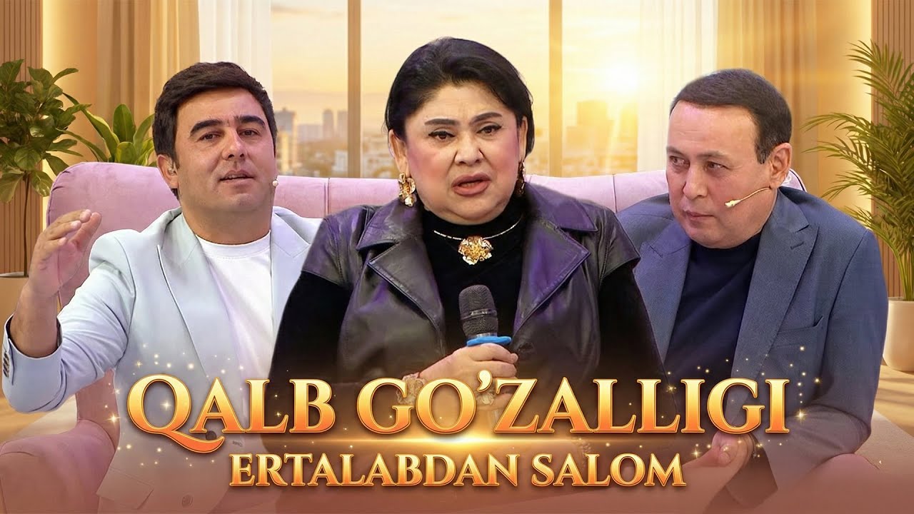 Qalb go'zalligi | Ertalabdan salom