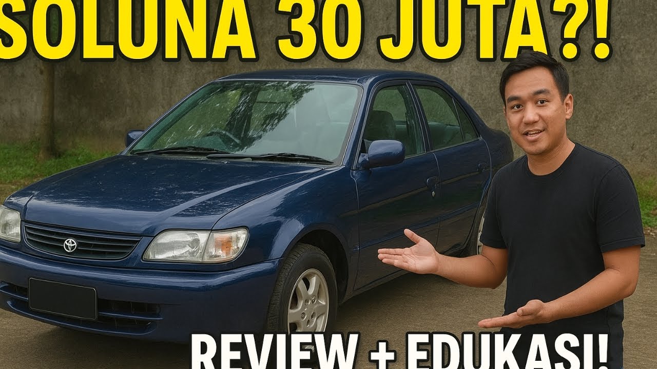 Toyota Soluna XLi 2002 Harga 30 Juta?! Review + Edukasi Perawatan Mobil Biar Awet!
