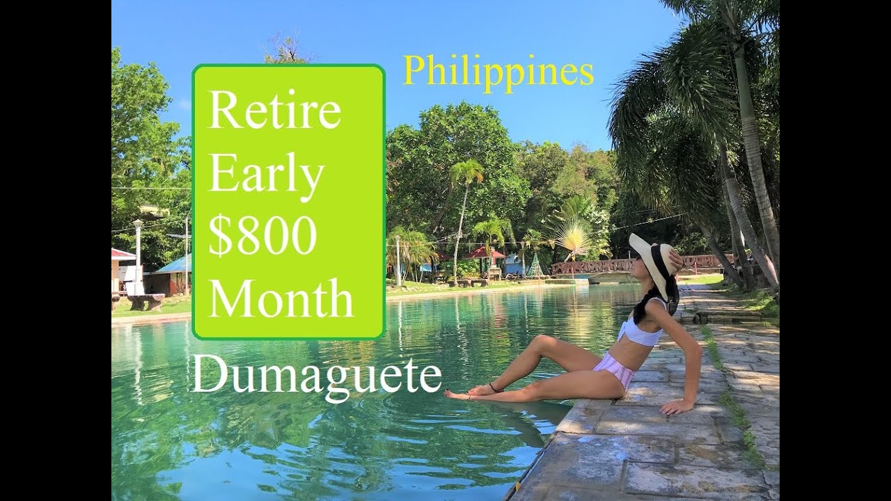 🇵🇭 Retire Early $800 Month Dumaguete Philippines
