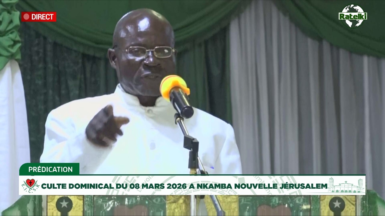 PREDICATION DU 08 MARS 2026 A NKAMBA NOUVELLE JERUSALEM