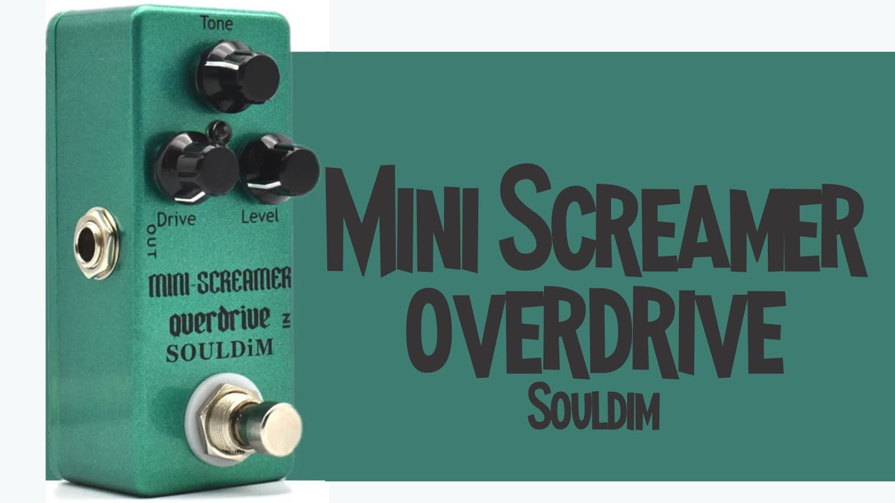 Souldim Overdrive Mini Screamer