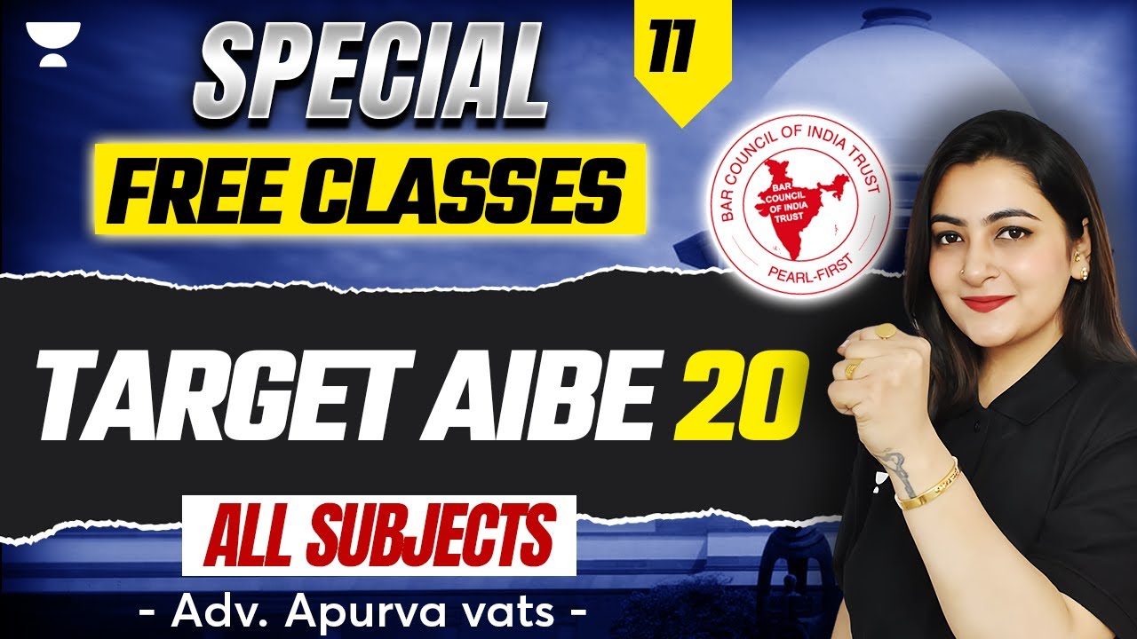 🚨 AIBE 20 Special Free Classes (All Subjects) | All India Bar Examination | Apurva Vats