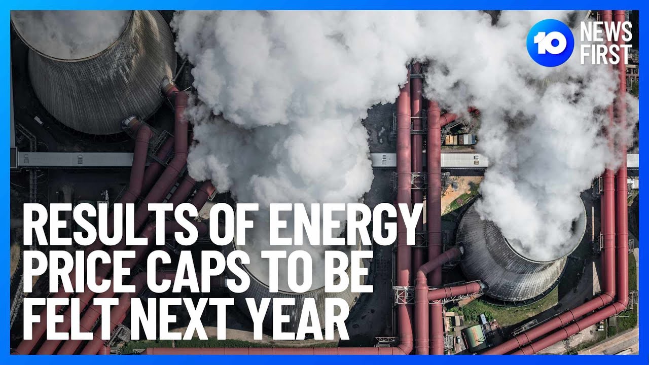Energy Market Intervention Effects To Begin Next Year | 10 News First