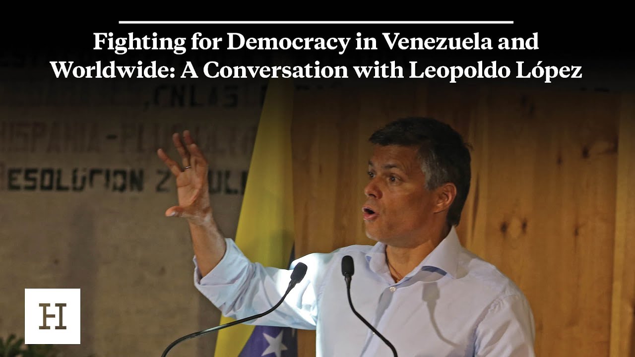 Fighting for Democracy in Venezuela with Leopoldo López