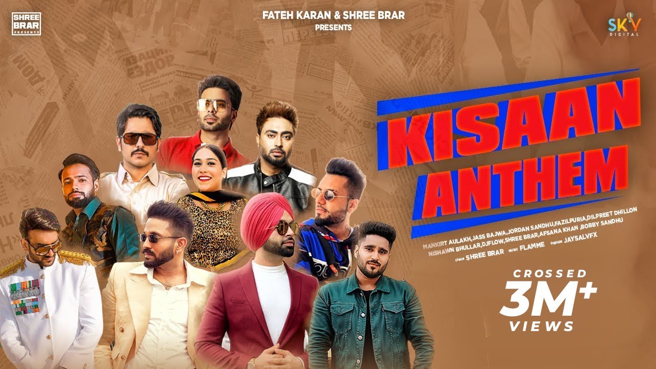 Kisan Anthem | Mankirt | Nishawn | Jass | Jordan | Fazilpuria | Dilpreet|Flow | Shree | Afsana|Bobby