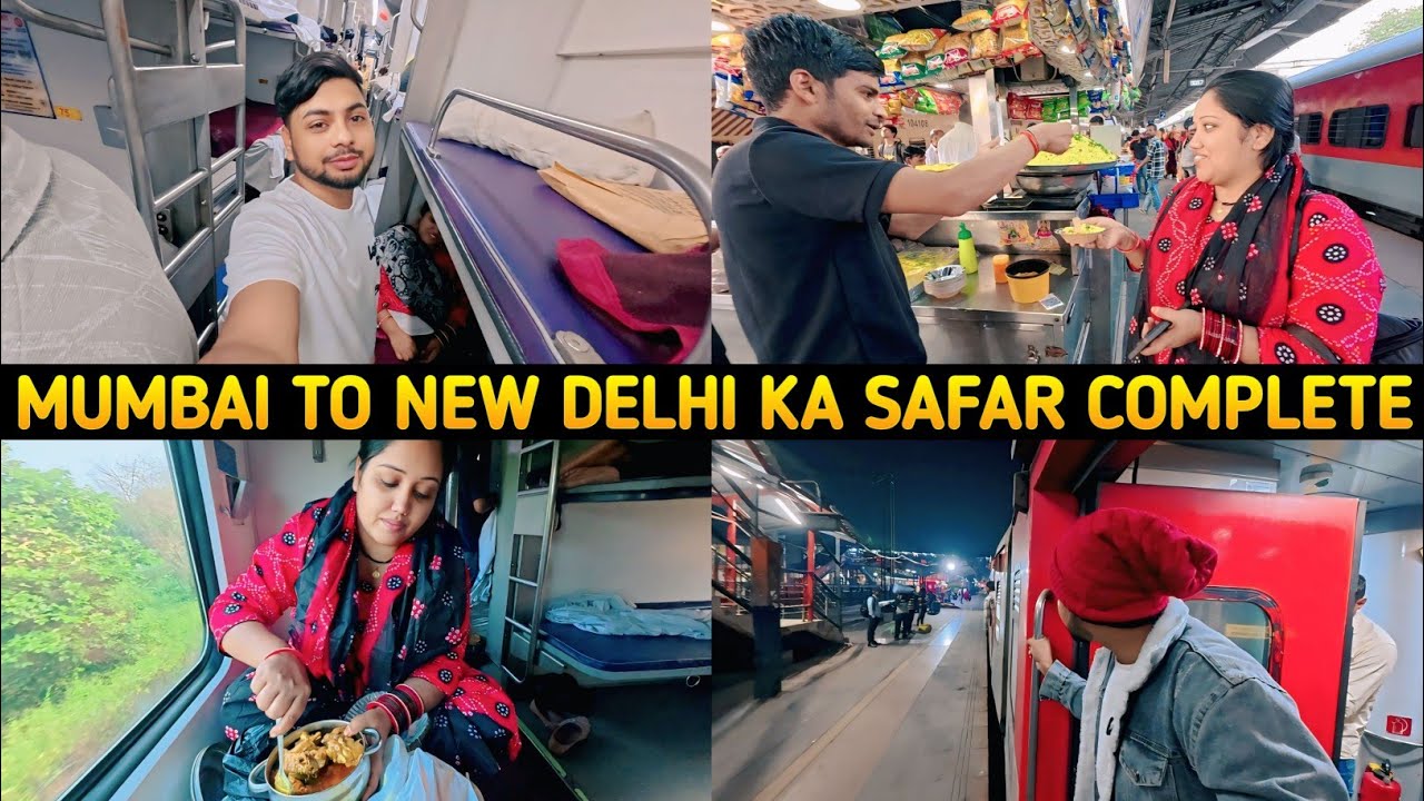 Mumbai To New Delhi Ka Safar Complete | Itni Lambi Train Journey Halat kharab | Mumbai To New Delhi