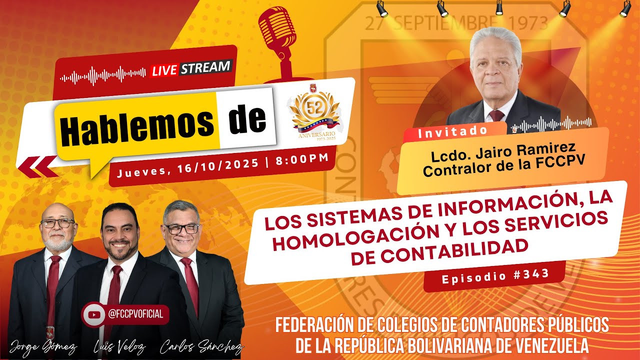 HABLEMOS DE: Sistemas de Información, los procesos de Homologación y los Servicios de Contabilidad.