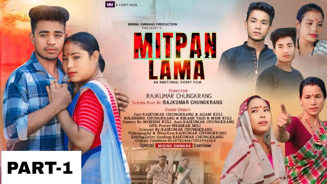 MITPANLAMA PART 1|| MISING SHORT FILM 2024-25 || RAJKUMAR CHUNGKRANG & AIGAM KULI.