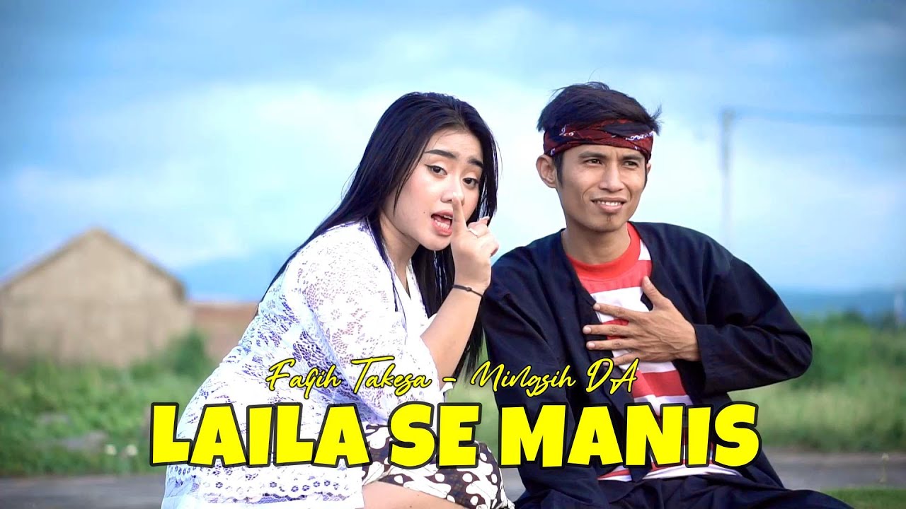 LAILA SE MANIS / FAQIH TAKESA - NINGSIH DA