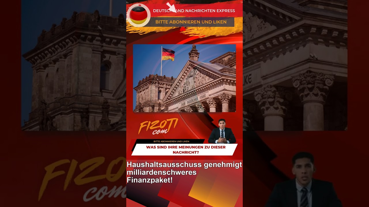 Haushaltsausschuss genehmigt milliardenschweres Finanzpaket!