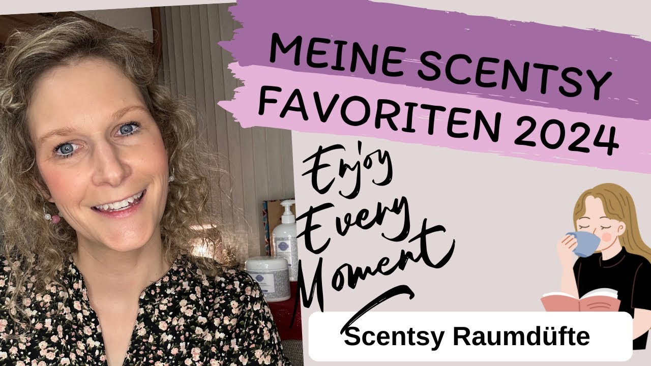 Scentsy Favoriten | Duftliebe | Raumdüfte |Scentsy Beraterin 💜