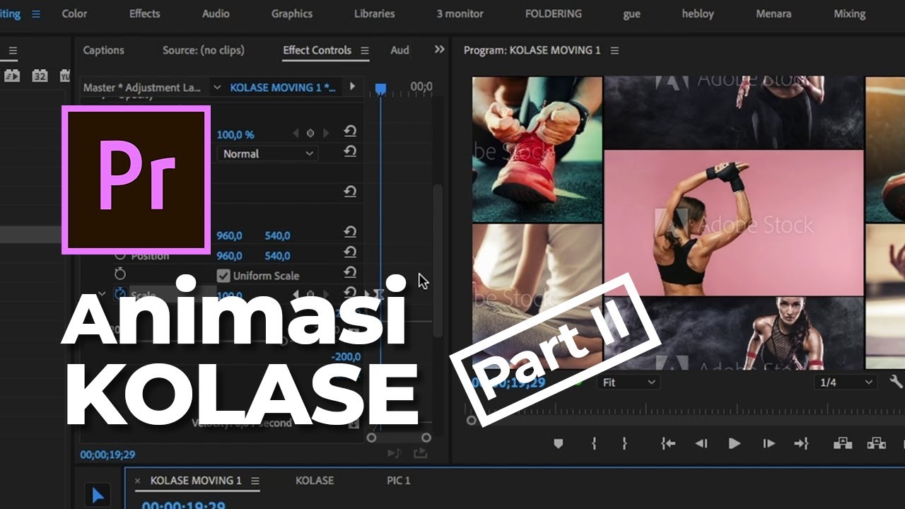 Teknik Membuat Kolase Foto Dan Animasinya Di Premiere Pro (Part II)