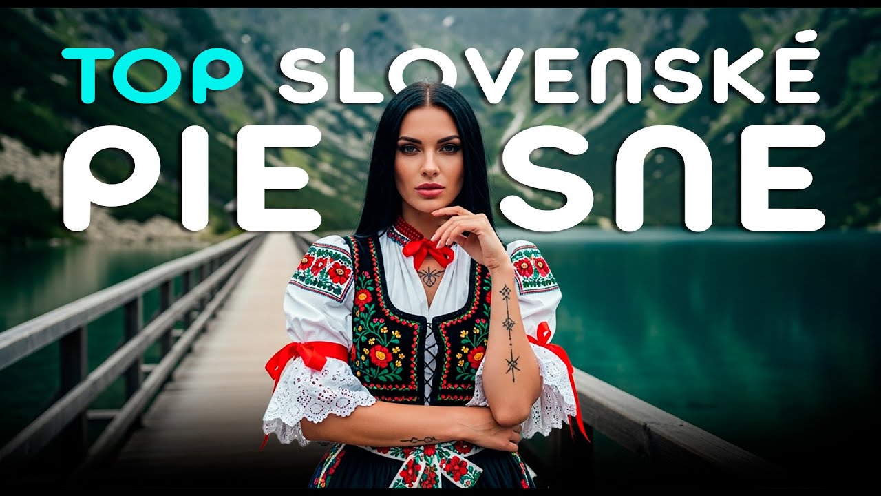 Slovenské piesne | SLOVAK MUSIC