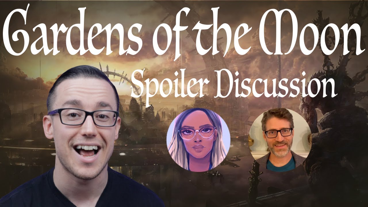 GARDENS OF THE MOON - Malazan Book 1 Spoiler Discussion ft Riddhima & Philip Chase