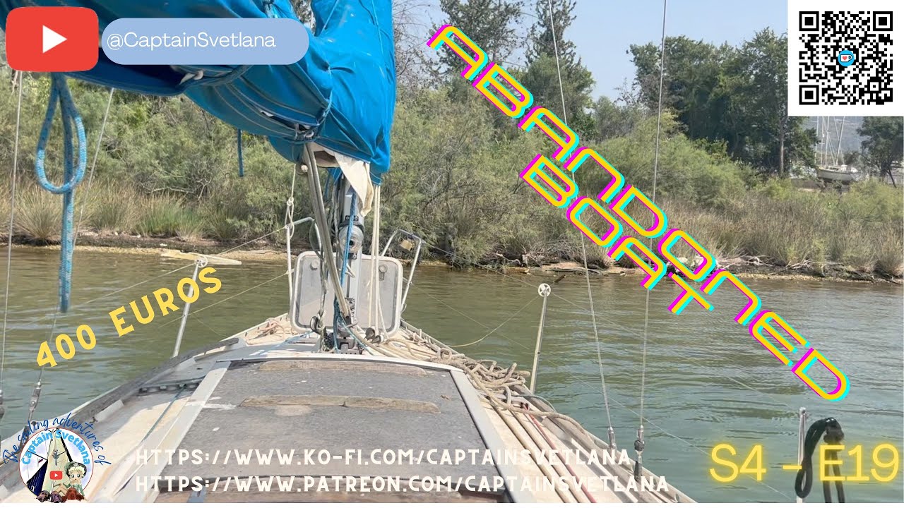 I bought an abandoned sailboat for 400 euros | S4 E19   HD 1080p