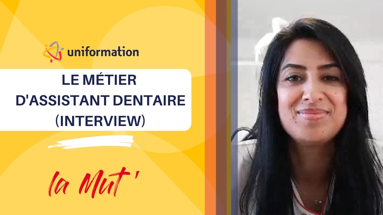 Interview : le métier d'assistant dentaire