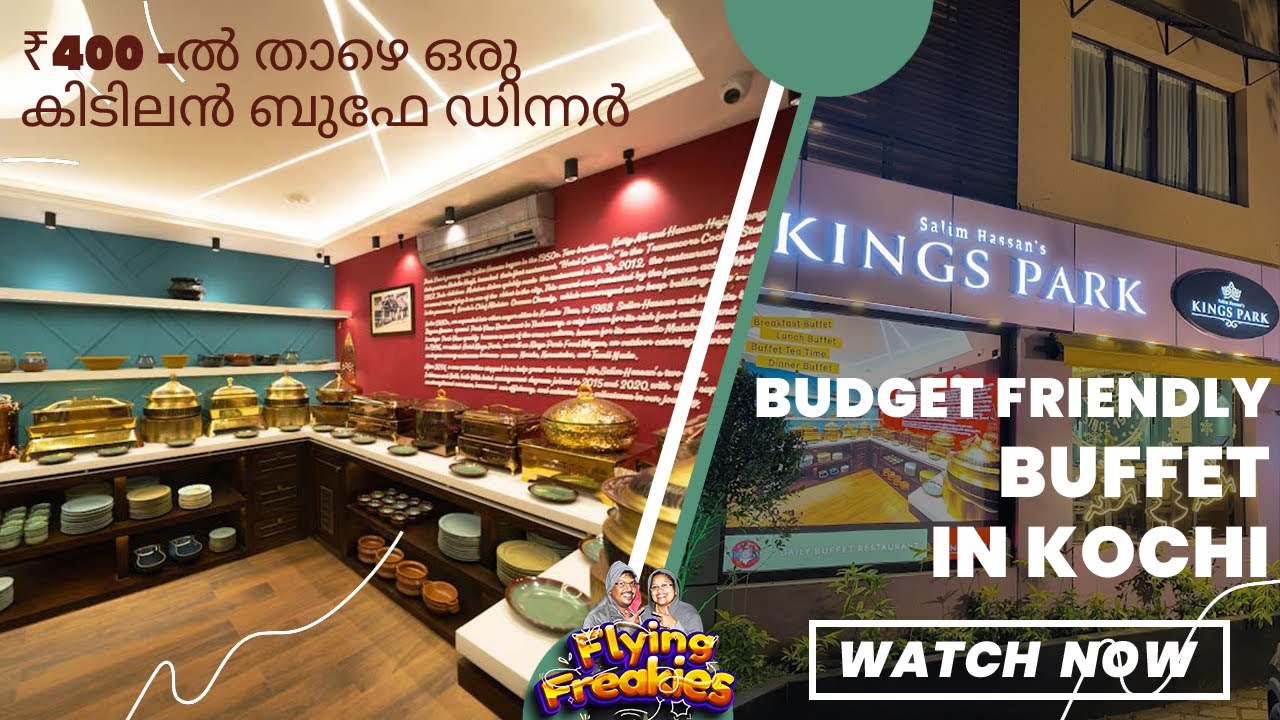 Amazing Buffet Dinner Under ₹400! Salim Hassan's Kings Park, Kochi | Marine Drive Foodie Heaven!