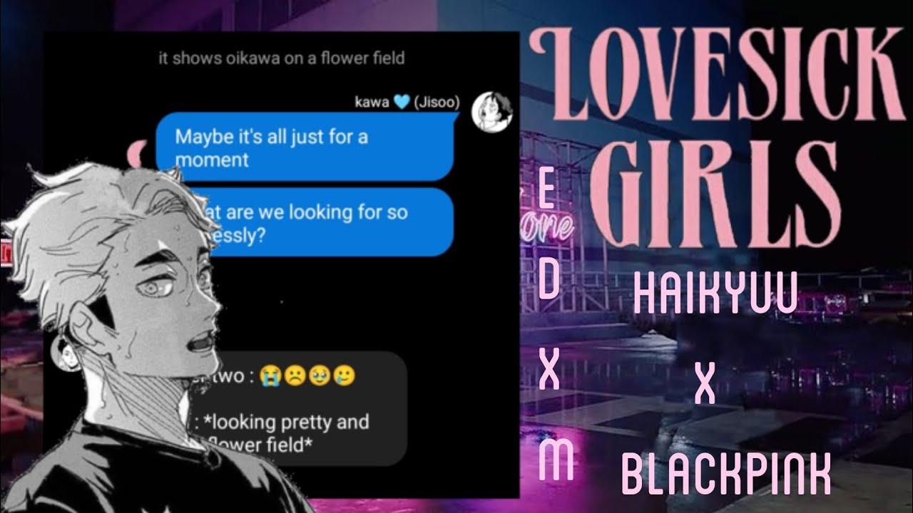 [Lovesick Girls] || Haikyuu x Blackpink || Haikyuu texts