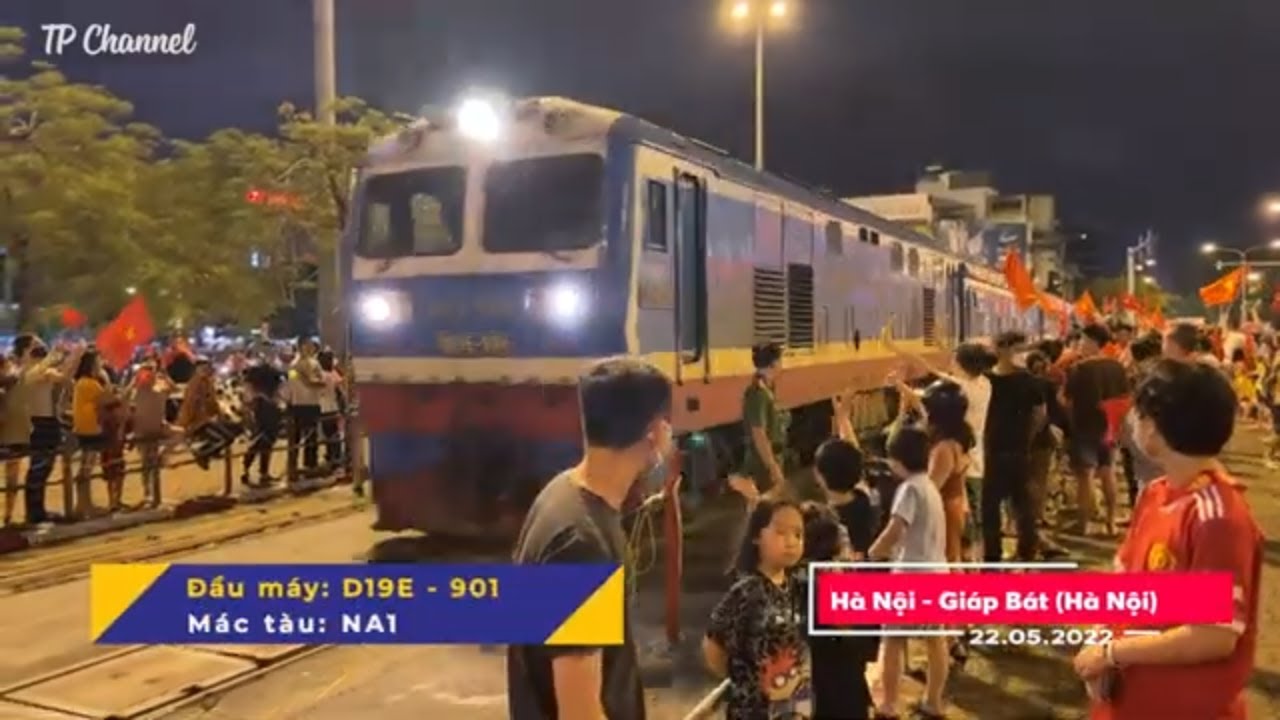 TÀU HOẢ VIỆT NAM | Các chuyến tàu đi qua trung tâm Hà Nội trong 