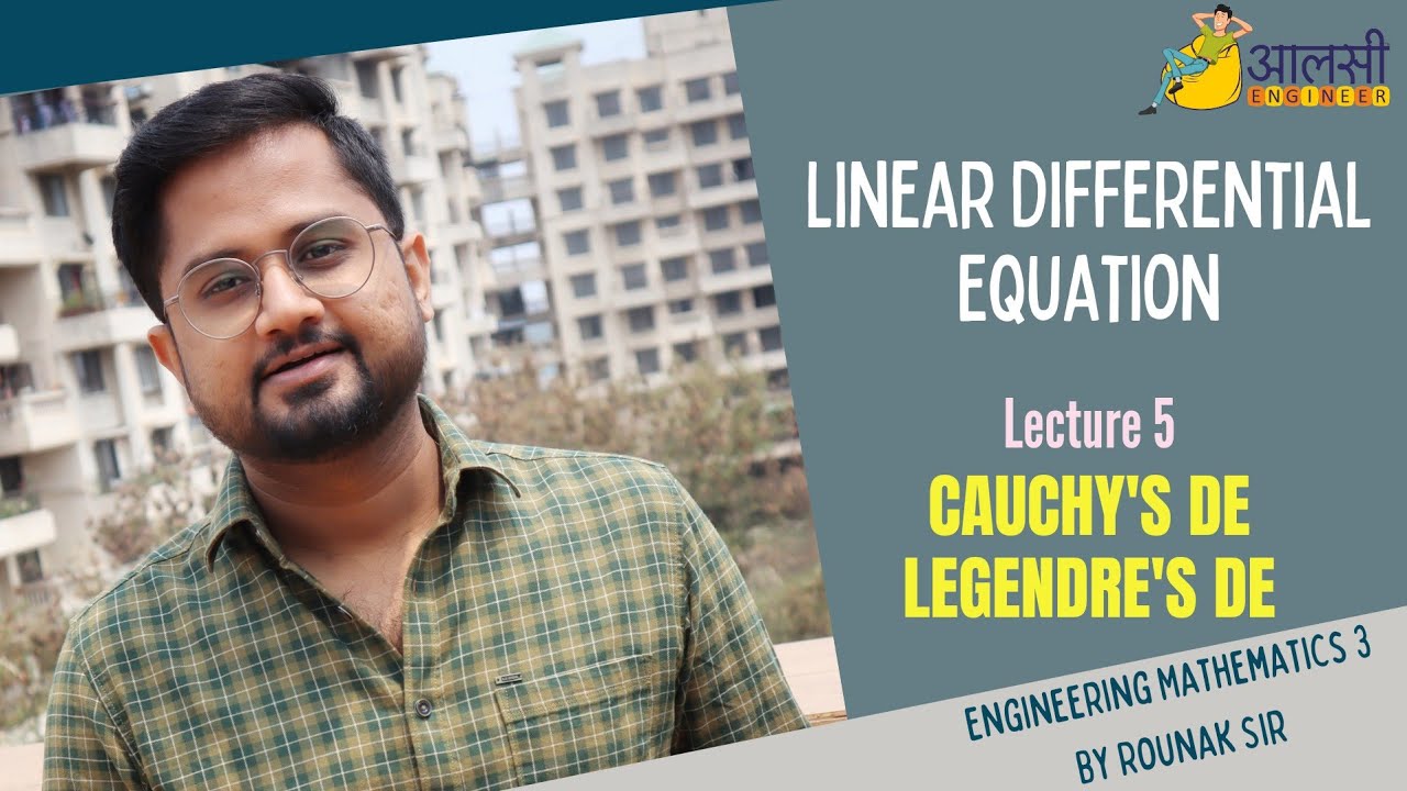 Linear Differential Equation | Cauchy's DE  | Legendre's DE | Lecture 5| Rounak Sir | Aalsi Engineer