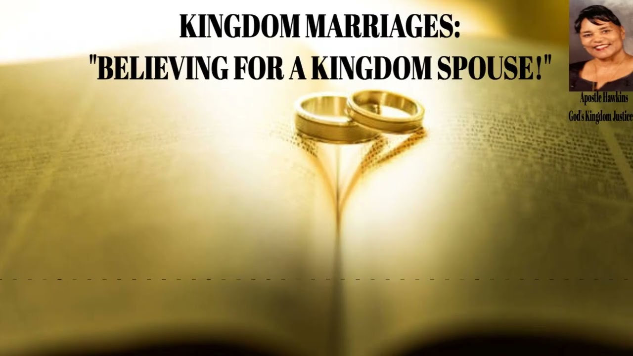 KINGDOM MARRIAGES: 