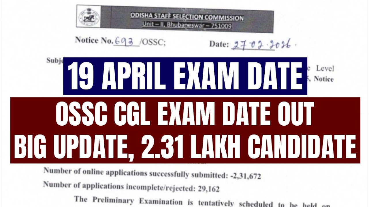 OSSC CGLE EXAM DATE OUT // BIG UPDATE // TOTAL CANDIDATE // OFFICIAL NOTIFICATION 