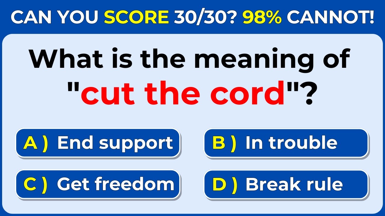 Can You Score 30/30? 98% Cannot! English Idioms Quiz | #Challenge 50