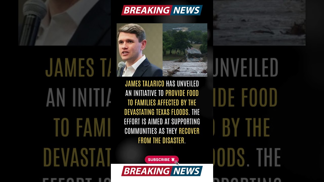 James Talarico Launches Relief Effort for Texas Flood Victims