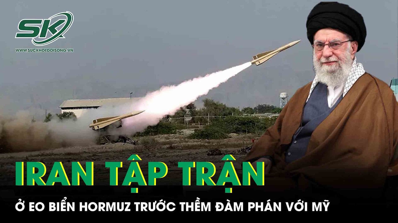 Iran tập trận rầm rộ ở eo biển “át chủ bài” Hormuz trước thềm đàm phán với Mỹ