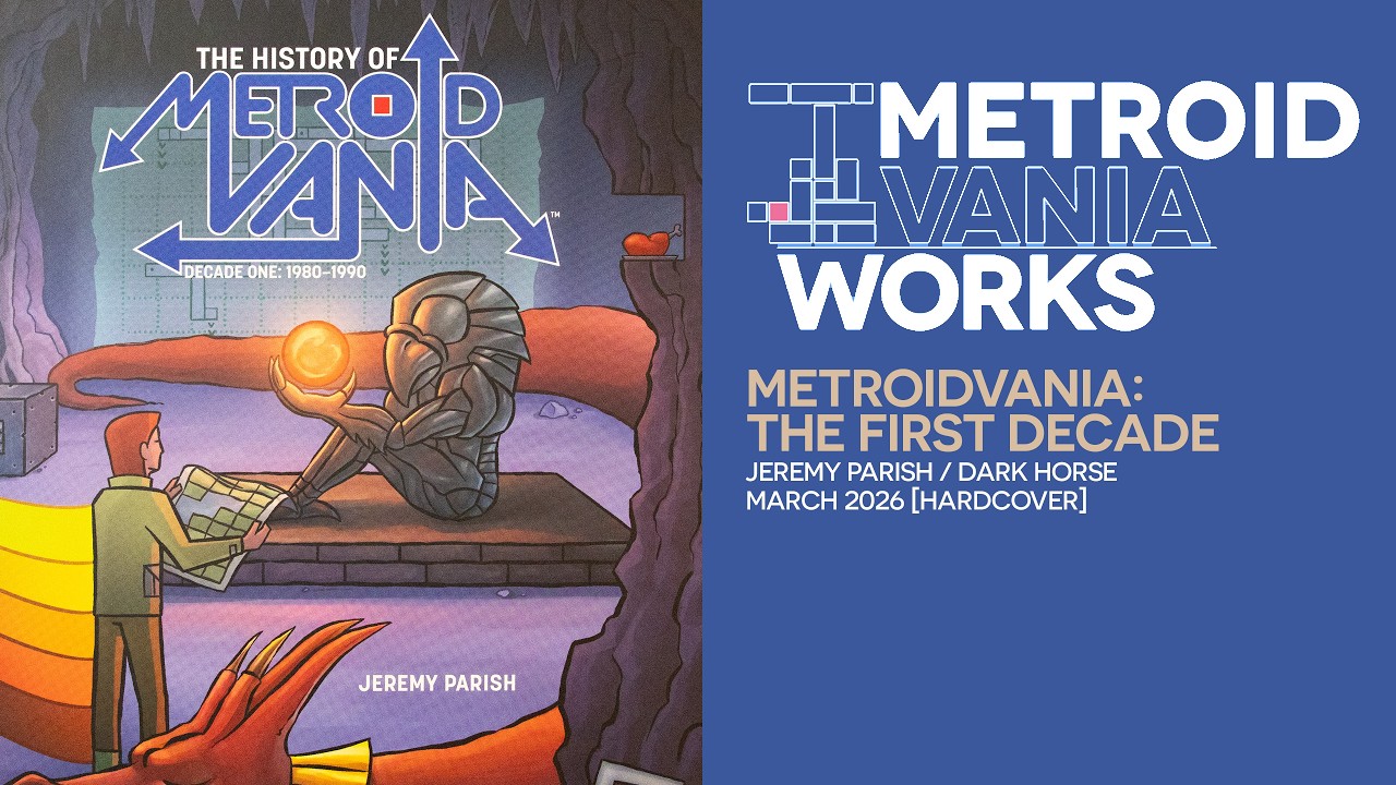 Backtrack to the bookstore: Metroidvania: The First Decade | Metroidvania Works Special